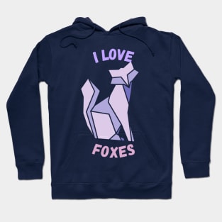 I love foxes - Geometric Hoodie